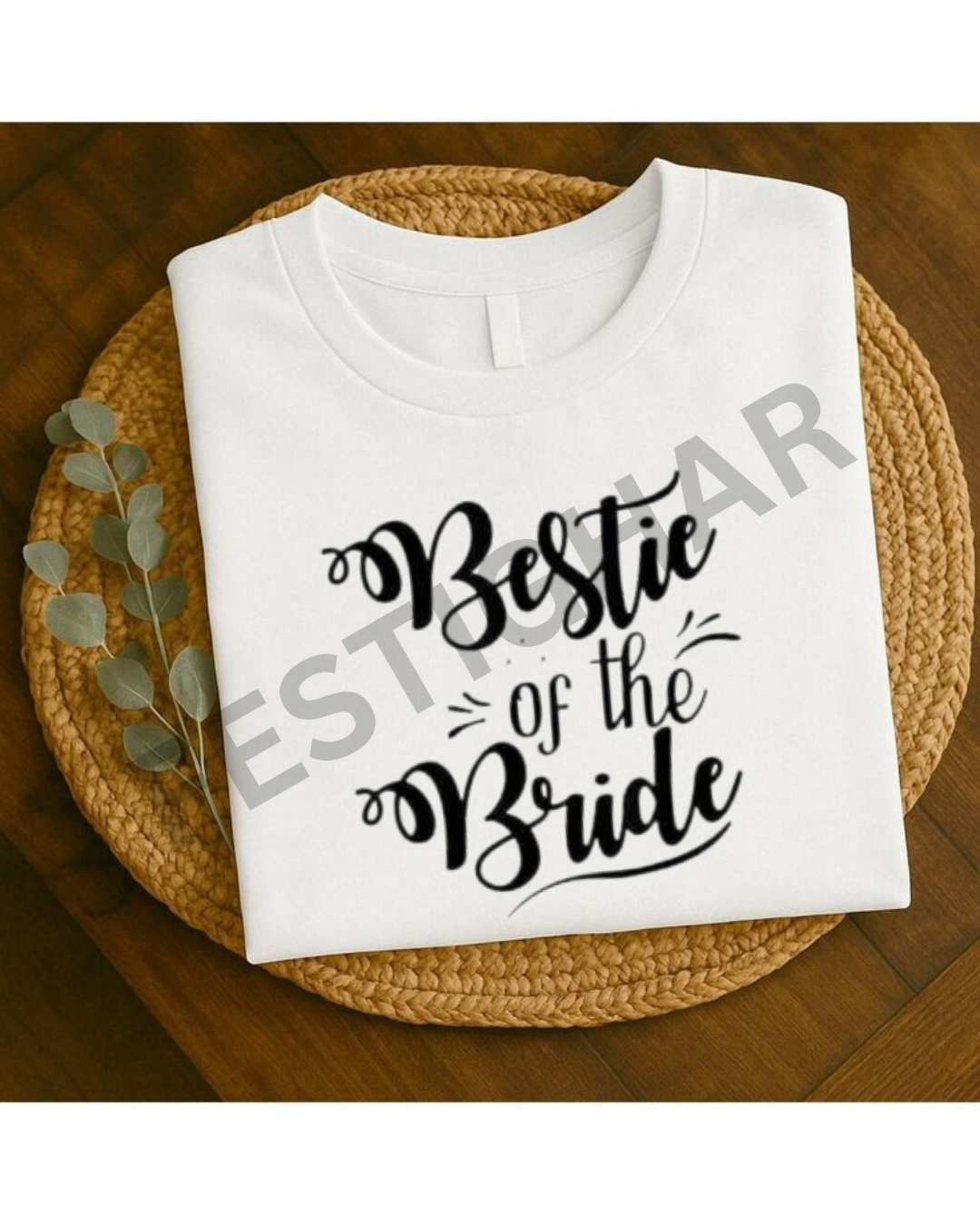 Bridesmaids T-Shirts - Bestie of the Bride