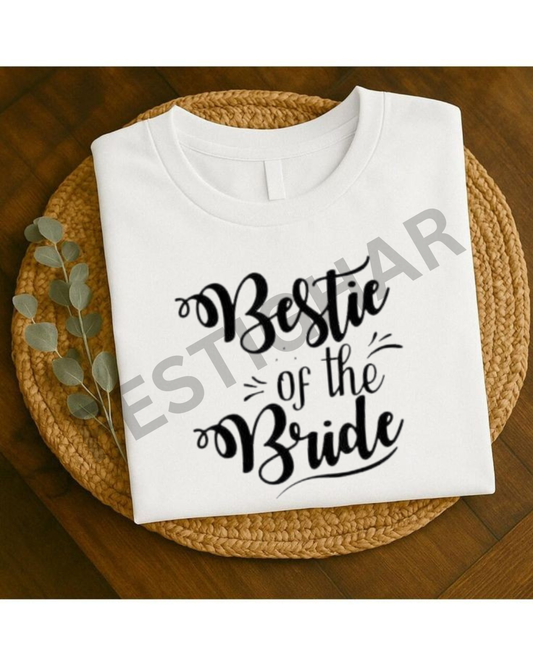 Bridesmaids T-Shirts - Bestie of the Bride