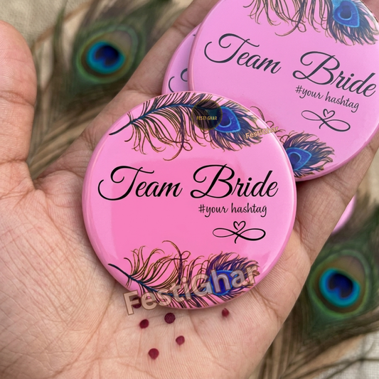 Customized Team Bride Morpankh Badges