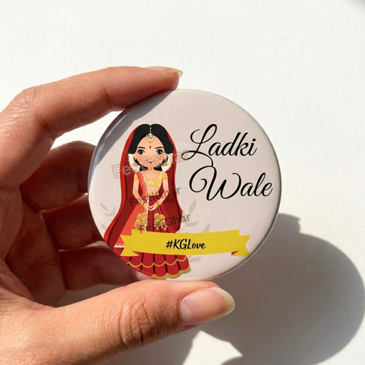 Customized elegant Ladki Wale badges